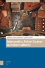 Image for Interpreting Urban Spaces in Italian Cultures