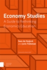 Image for Economy studies  : a guide to rethinking economics education