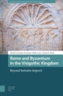 Image for Rome and Byzantium in the Visigothic Kingdom