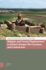 Image for Religion and Forced Displacement in Eastern Europe, the Caucasus, and Central Asia