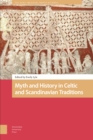 Image for Myth and History in Celtic and Scandinavian Traditions