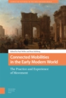 Image for Connected mobilities in the early modern world  : the practice and experience of movement