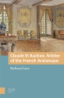Image for Claude III Audran, arbiter of the French Arabesque