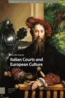 Image for Italian courts and European culture