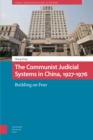 Image for The Communist Judicial System in China, 1927-1976
