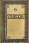Image for Venezia : An evocative and atmospheric photo book, brimming with antiquarian treasures