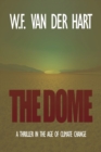 Image for The Dome : A Thriller in the Age of Climate Change