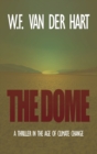 Image for The Dome : A Thriller in the Age of Climate Change