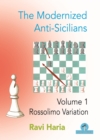 Image for The Modernized Anti-Sicilians - Volume 1 : Rossolimo Variation