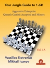 Image for Your Chess Jungle Guide to 1.d4! - Volume 1A - Aggressive Enterprise - QG Accepted and Minors