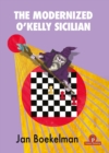 Image for The modernized O&#39;Kelly Sicilian  : a complete repertoire for black
