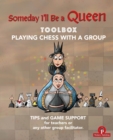 Image for Someday I&#39;ll be a Queen - Toolbox - Playing Chess with one Kid &amp; Group : Teaching Chess to Children