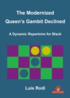 Image for The Modernized Queen&#39;s Gambit Declined : A Dynamic Repertoire for Black