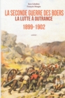 Image for La Seconde Guerre des Boers 1899-1902 : La lutte a outrance