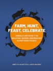 Image for Farm, Hunt, Feast, Celebrate