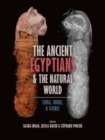 Image for The Ancient Egyptians and the Natural World