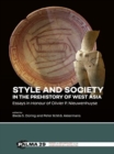 Image for Style and Society in the Prehistory of West Asia