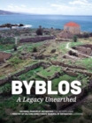 Image for Byblos : A Legacy Unearthed