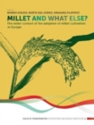 Image for Millet and what else?  : the wider context of the adoption of millet cultivation in europe
