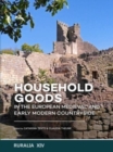 Image for Household goods in the European Medieval and Early Modern Countryside