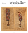 Image for Explorers, First Collectors and Traders of Textiles
