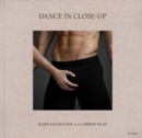 Image for Dance in close-up  : Hans Van Mahen seen by Erwin Olaf