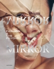 Image for Mirror mirror  : fashion &amp; the psyche