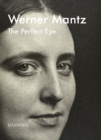 Image for Werner Mantz  : the perfect eye