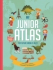 Image for My junior atlas  : for future know-it-alls!
