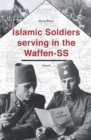Image for Islamic soldiers serving in the Waffen-SS