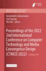 Image for Proceedings of the 2022 2nd International Conference on Computer Technology and Media Convergence Design (CTMCD 2022)