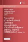 Image for Proceedings of the International Conference on Applications of Machine Intelligence and Data Analytics (ICAMIDA 2022)