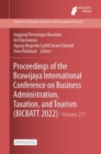 Image for Proceedings of the Brawijaya International Conference on Business Administration, Taxation, and Tourism (BICBATT 2022)