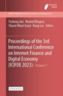 Image for Proceedings of the 3rd International Conference on Internet Finance and Digital Economy (ICIFDE 2023)