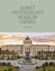 Image for Kunsthistorisches Museum Vienna  : the official museum book