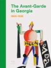 Image for The Avant-Garde in Georgia  : 1900-1936