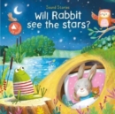 Image for Will Rabbit See the Stars (Sound Stories)