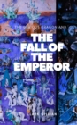 Image for The Devious Dragon and the Fall of the Emperor