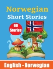 Image for Short Stories in Norwegian English and Norwegian Stories Side by Side : Learn Norwegian Language Through Short Stories Norwegian Made Easy Suitable for Children