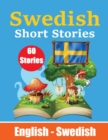 Image for Short Stories in Swedish English and Swedish Stories Side by Side : Learn Swedish Language Through Short Stories Swedish Made Easy Suitable for Children