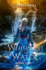 Image for Whispers of water, book one