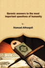 Image for Quranic Answers to the most Important Questions of Humanity