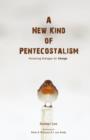 Image for A New Kind of Pentecostalism
