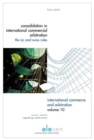 Image for Consolidation in International Commercial Arbitration - ICC and Swiss Rules