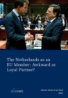 Image for The Netherlands as a EU Member: Awkward or Loyal Partner?