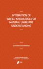 Image for Integration of World Knowledge for Natural Language Understanding