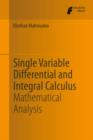 Image for Single variable differential and integral calculus: mathematical analysis