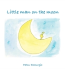 Image for Little man on the moon