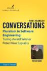 Image for Pluralism in Software Engineering : Turing Award Winner Peter Naur Explains