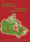 Image for Re-exploring Canadian Space. Redecouvrir L&#39;Espace canadien